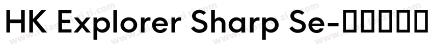 HK Explorer Sharp Se字体转换